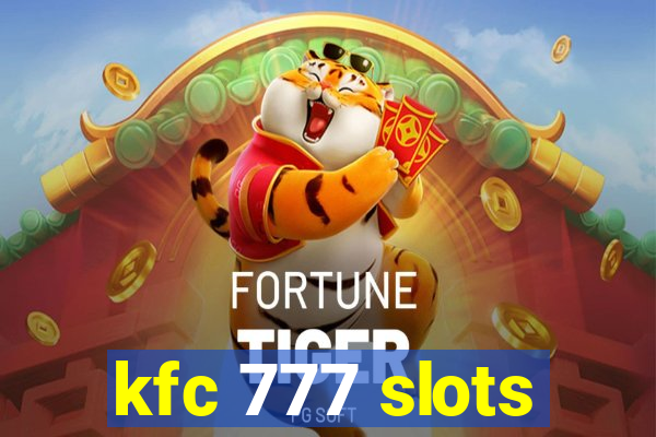 kfc 777 slots